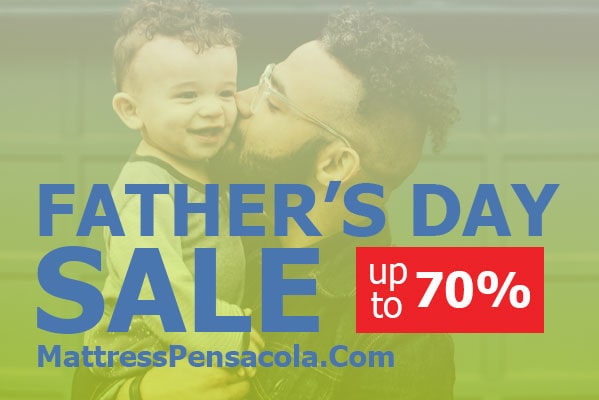Father’s day furniture and mattress sale in Pensacola